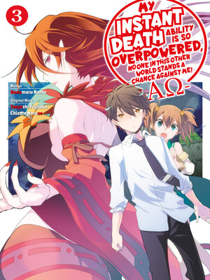 cover image of My Instant Death Ability is So Overpowered, No One in This Other World Stands a Chance Against Me! —AΩ—, Volume 3